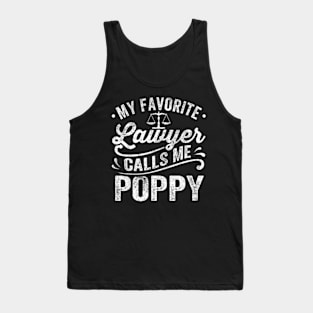 My Favorite Lawyer Calls Me Poppy Father'S Day Tank Top